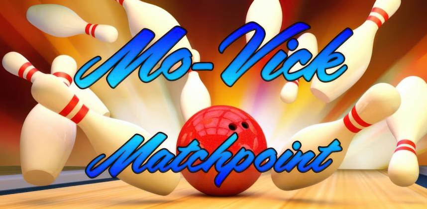 Mo-Vick Matchpoint